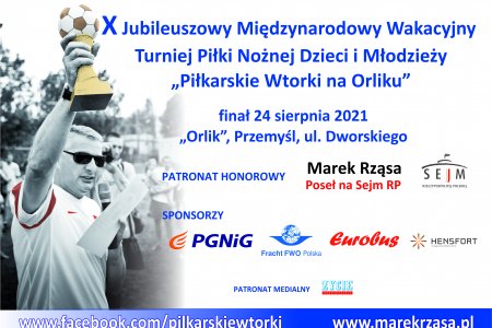 X Jubileuszowy Międzynarodowy Wakacyjny Turniej Piłki Nożnej Dzieci i Młodzieży "Piłkarskie Wtorki na Orliku".